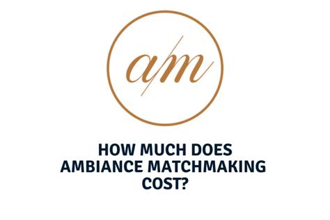 ambiance matchmaking cost